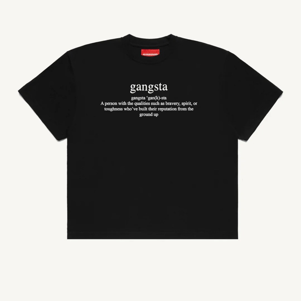 4HUNNID GANGSTA DEFINITION T-SHIRT